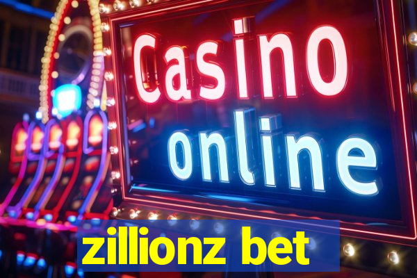 zillionz bet